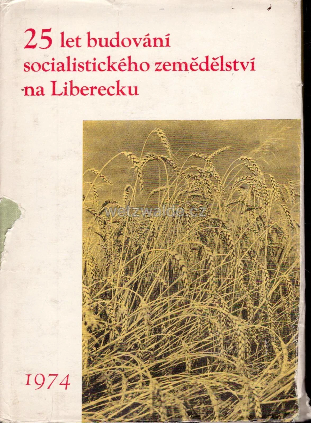 Kniha 25 let budování socialistického zemědělství na Liberecku